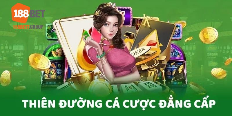 Đặt cược an toàn tại sân chơi quốc tế hợp pháp 188BET