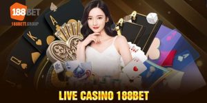 Sảnh Live Casino quy tụ những siêu phẩm đẳng cấp bậc nhất